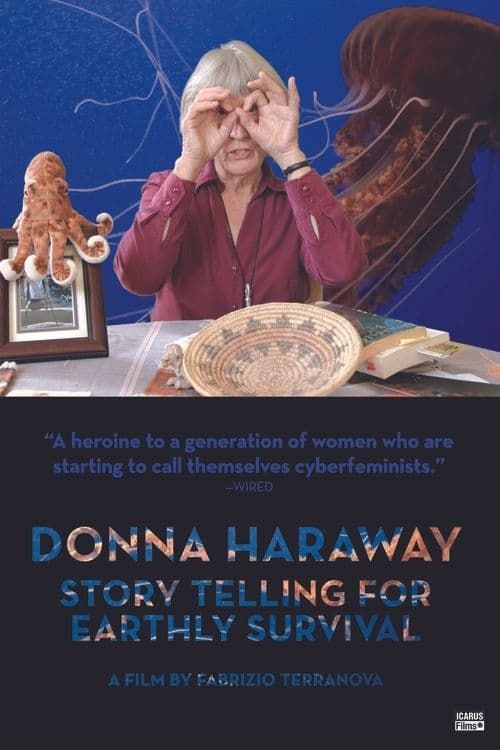 Key visual of Donna Haraway: Story Telling for Earthly Survival