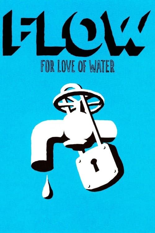 Key visual of Flow: For Love of Water