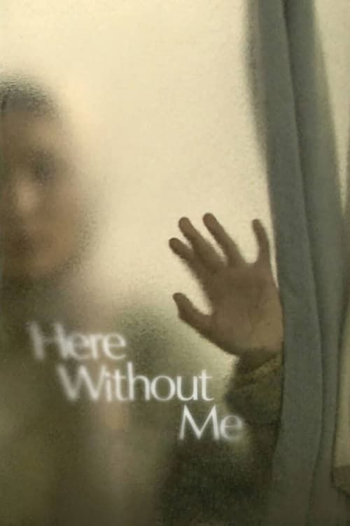 Key visual of Here Without Me