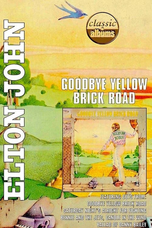 Key visual of Classic Albums - Elton John - Goodbye Yellow Brick Road