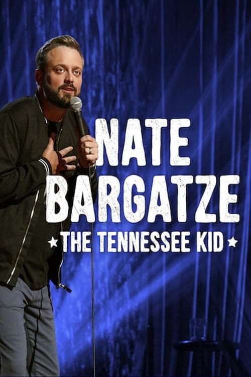 Key visual of Nate Bargatze: The Tennessee Kid