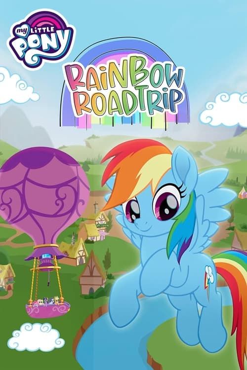 Key visual of My Little Pony: Rainbow Roadtrip