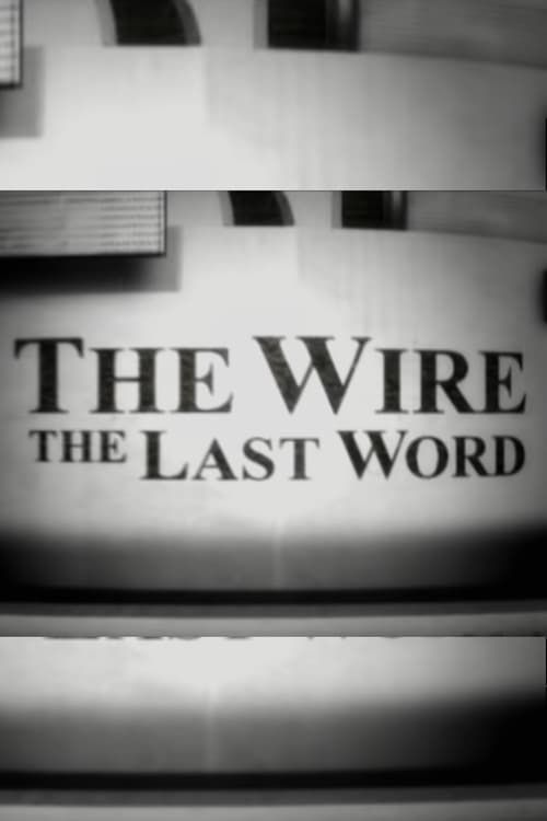 Key visual of The Wire: The Last Word