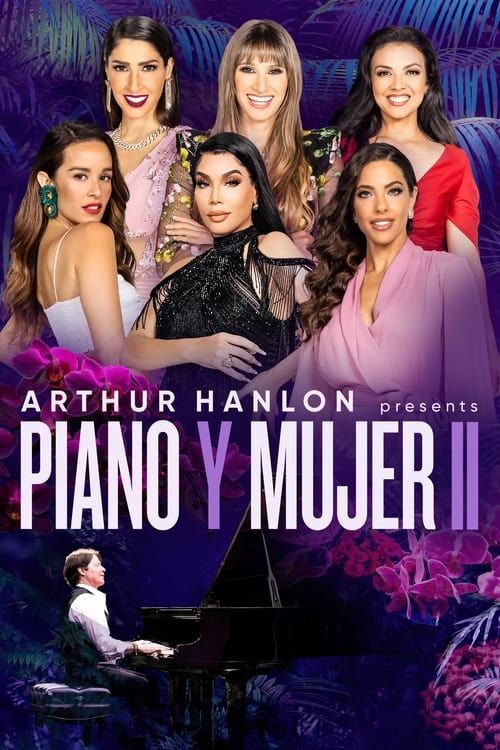 Key visual of Arthur Hanlon Presents: Piano y Mujer II