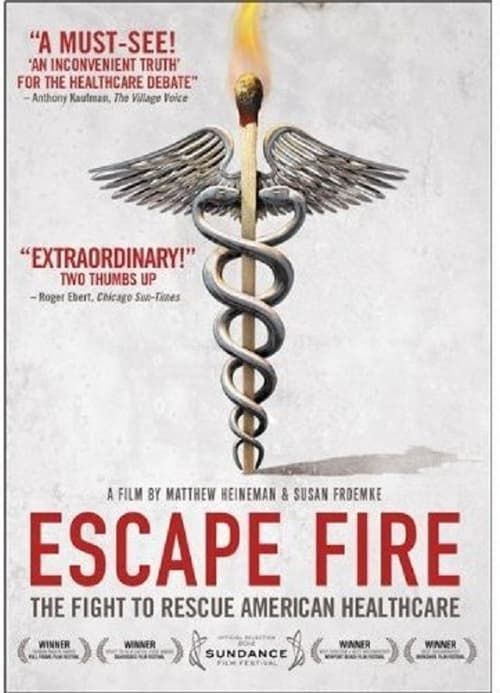 Key visual of Escape Fire: The Fight to Rescue American Healthcare