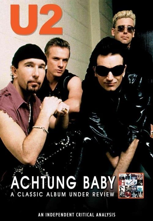 Key visual of U2: Achtung Baby: A Classic Album Under Review