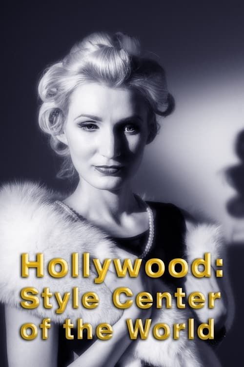 Key visual of Hollywood: Style Center of the World