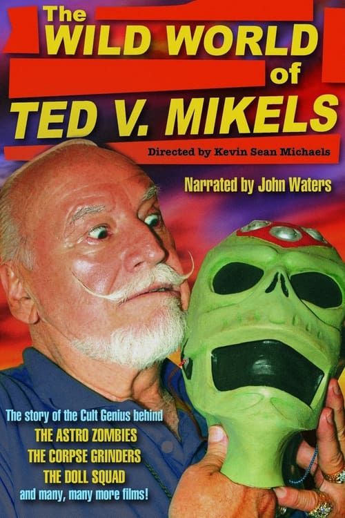 Key visual of The Wild World of Ted V. Mikels