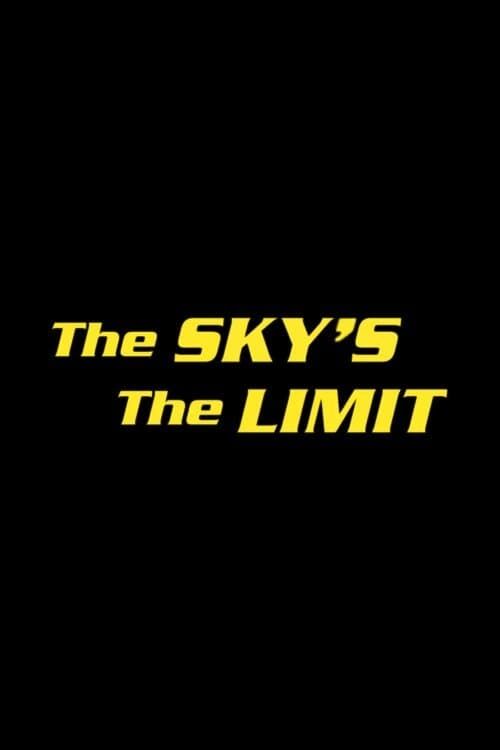 Key visual of The Sky's the Limit