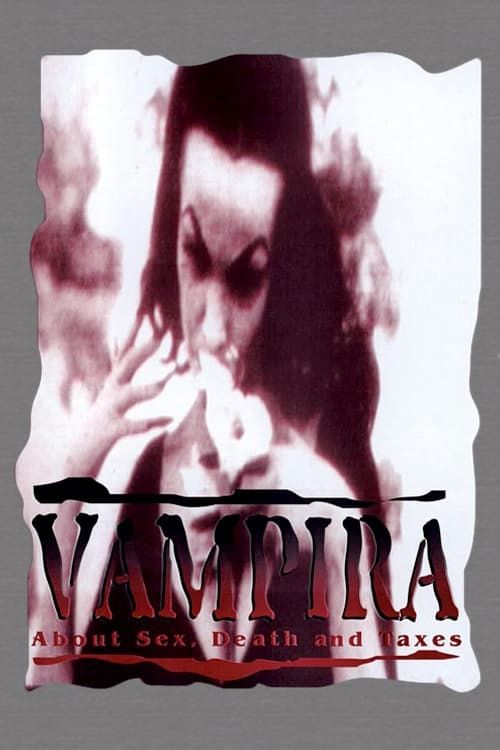 Key visual of Vampira: About Sex, Death and Taxes