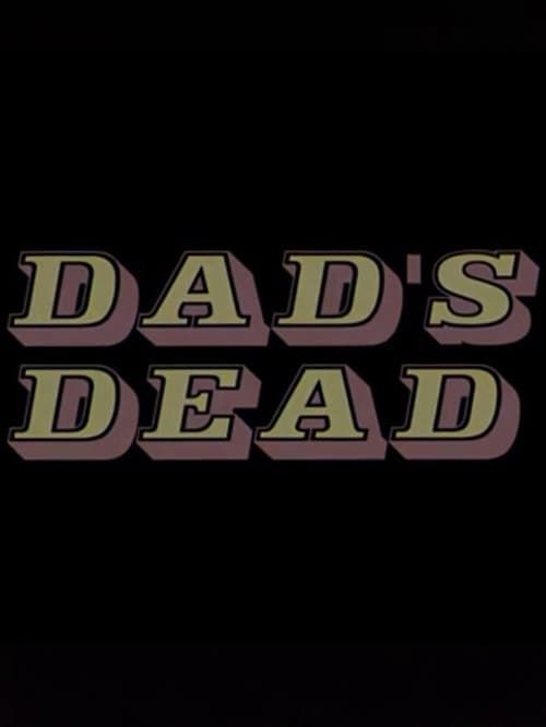 Key visual of Dad's Dead