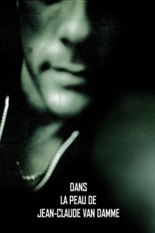 Key visual of Dans la peau de Jean-Claude Van Damme