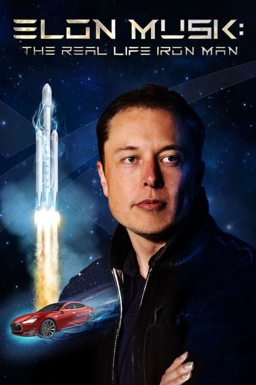 Key visual of Elon Musk: The Real Life Iron Man