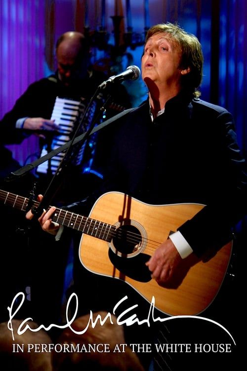 Key visual of Paul McCartney: In Performance at the White House