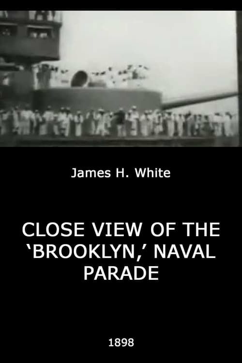 Key visual of Close View of the 'Brooklyn,' Naval Parade