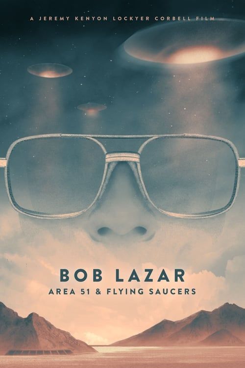 Key visual of Bob Lazar: Area 51 and Flying Saucers