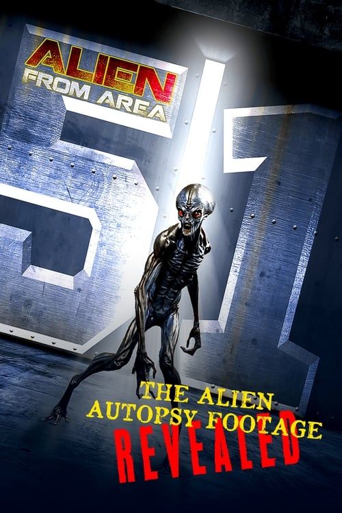 Key visual of Alien from Area 51: The Alien Autopsy Footage Revealed