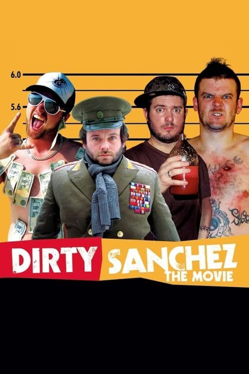 Key visual of Dirty Sanchez: The Movie