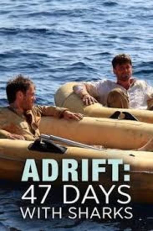 Key visual of Adrift: 47 Days with Sharks