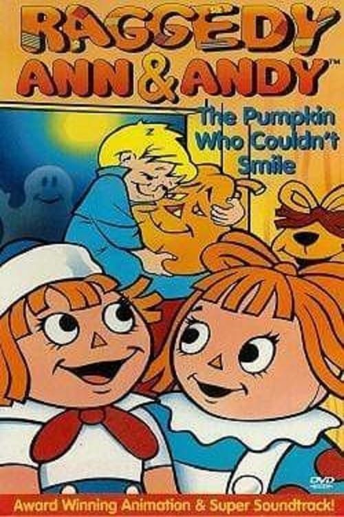 Key visual of Raggedy Ann and Raggedy Andy in the Pumpkin Who Couldn't Smile