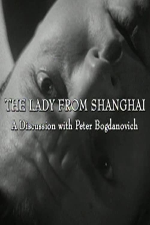 Key visual of The Lady from Shanghai: A Discussion with Peter Bogdanovich