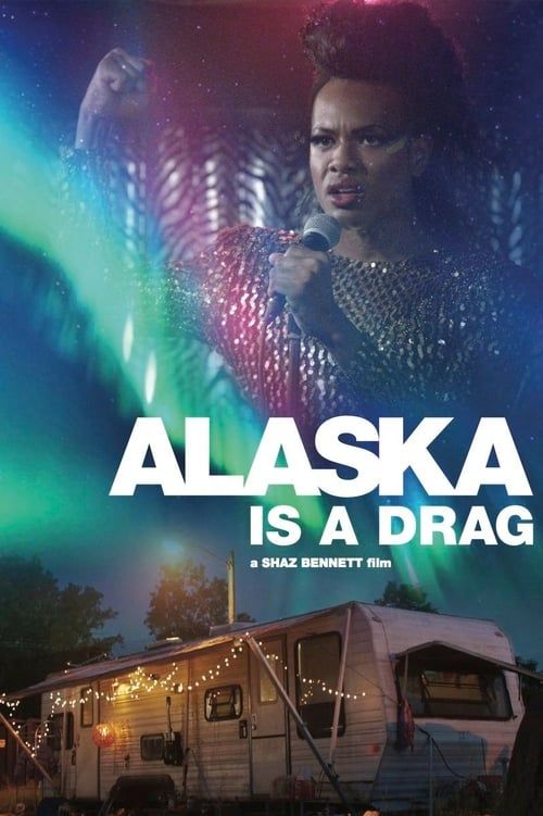 Key visual of Alaska Is a Drag