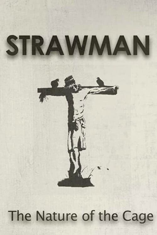 Key visual of Strawman: The Nature of the Cage