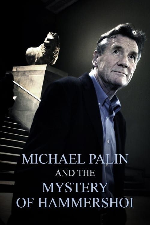 Key visual of Michael Palin & the Mystery of Hammershøi