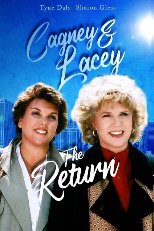 Key visual of Cagney & Lacey: The Return