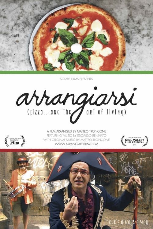 Key visual of Arrangiarsi: Pizza... and the Art of Living