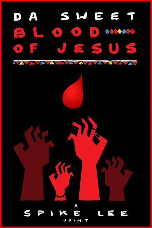 Key visual of Da Sweet Blood of Jesus