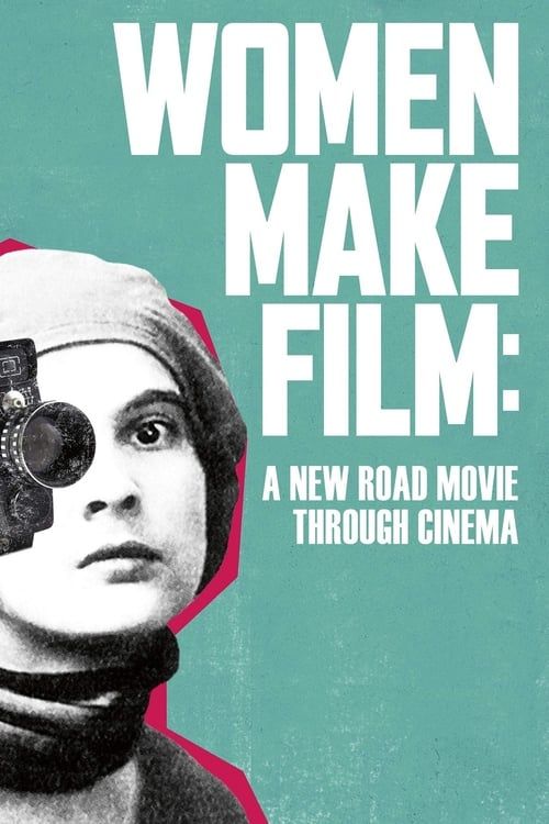 Key visual of Women Make Film: A New Road Movie Through Cinema