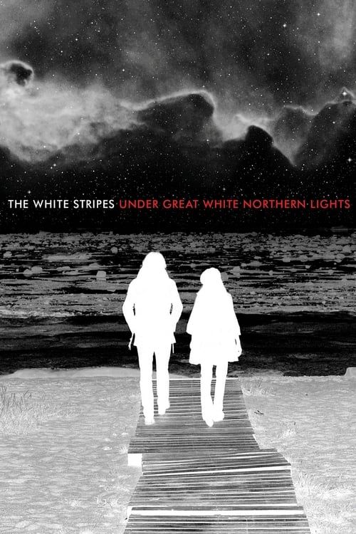 Key visual of The White Stripes: Under Great White Northern Lights
