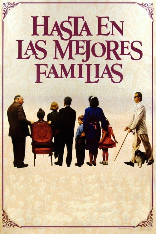 Key visual of Hasta en las mejores familias