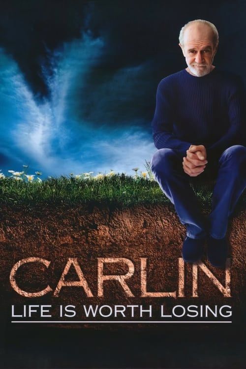 Key visual of George Carlin: Life Is Worth Losing