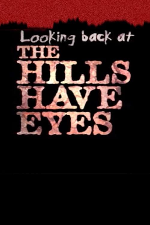 Key visual of Looking Back at 'The Hills Have Eyes'