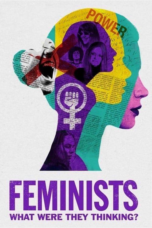 Key visual of Feminists: What Were They Thinking?