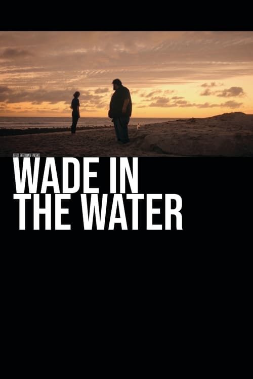 Key visual of Wade in the Water