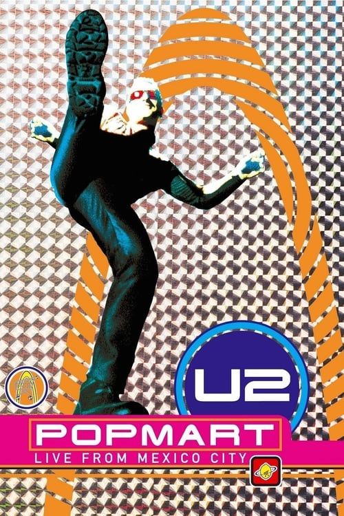 Key visual of U2: Popmart - Live from Mexico City