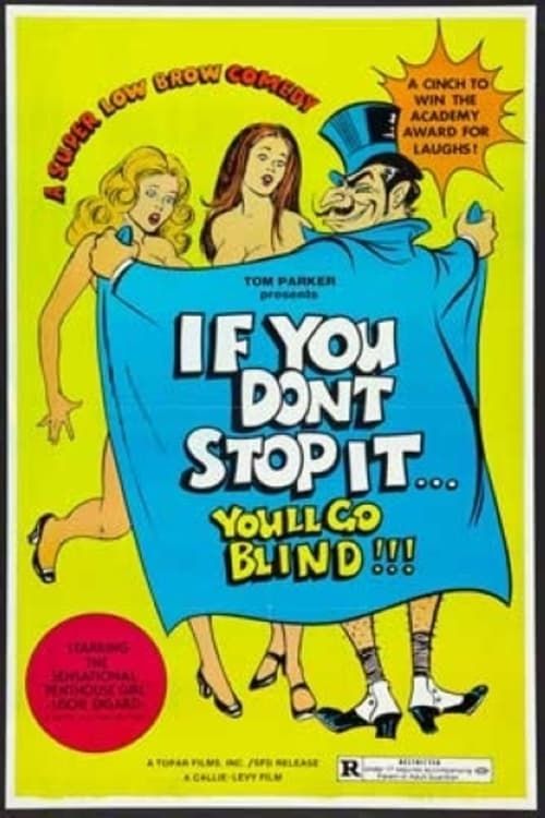 Key visual of If You Don't Stop It...You'll Go Blind!!!