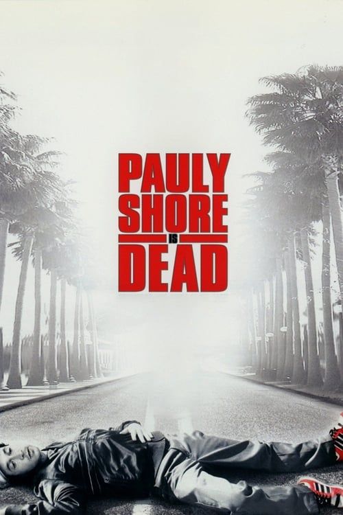 Key visual of Pauly Shore Is Dead