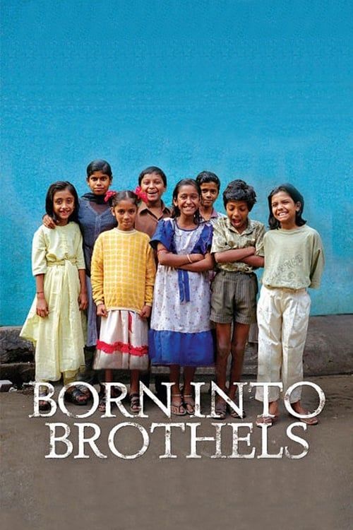 Key visual of Born Into Brothels: Calcutta's Red Light Kids