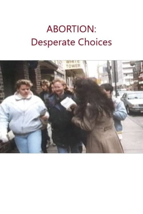 Key visual of Abortion: Desperate Choices