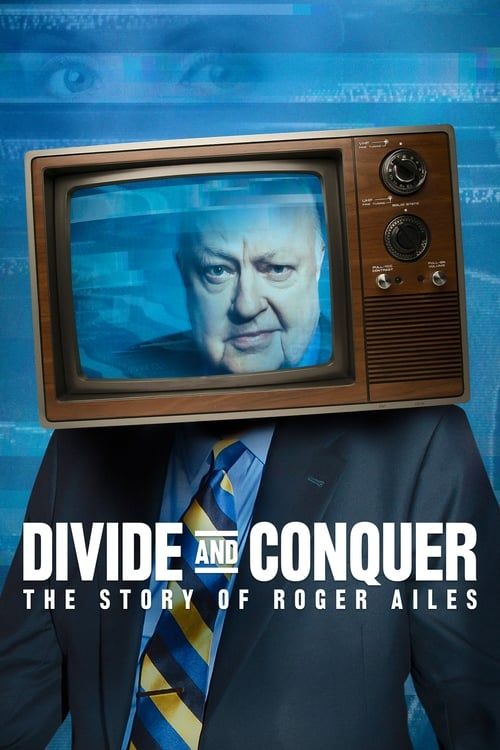 Key visual of Divide and Conquer: The Story of Roger Ailes