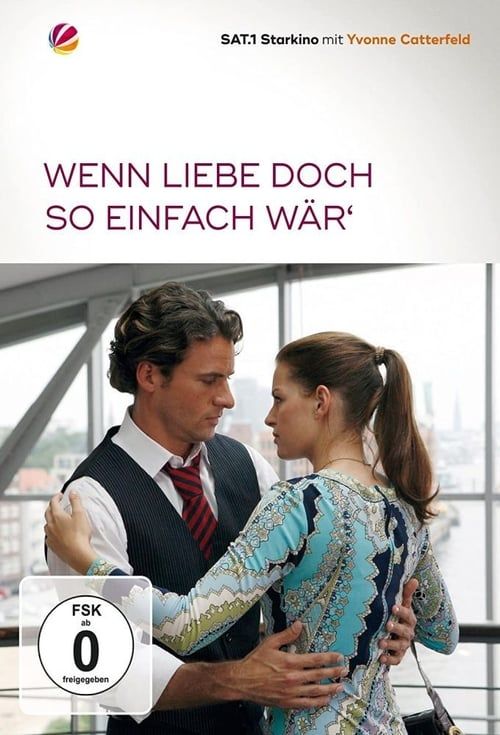 Key visual of Wenn Liebe doch so einfach wär’