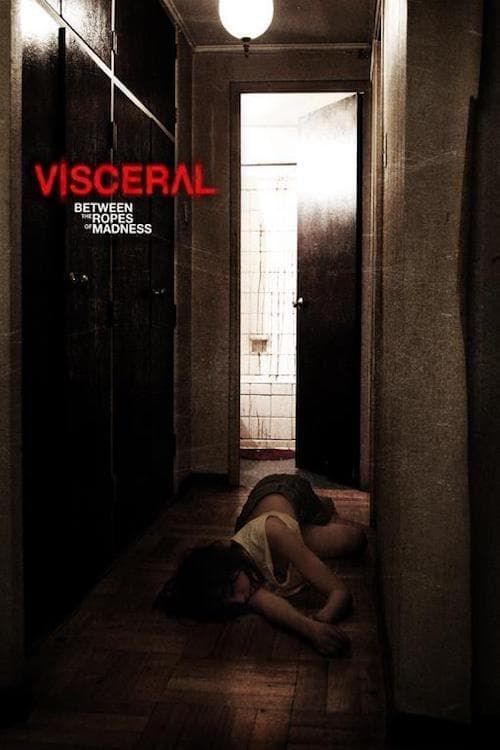 Key visual of Visceral: Between the Ropes of Madness