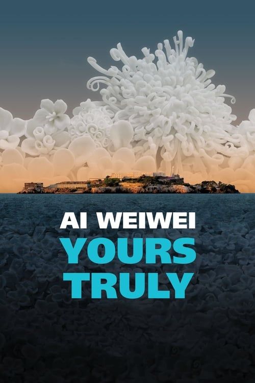 Key visual of Ai Weiwei: Yours Truly