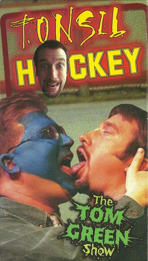 Key visual of Tom Green: Tonsil Hockey
