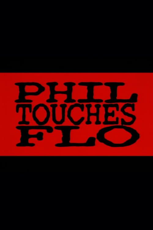 Key visual of Phil Touches Flo