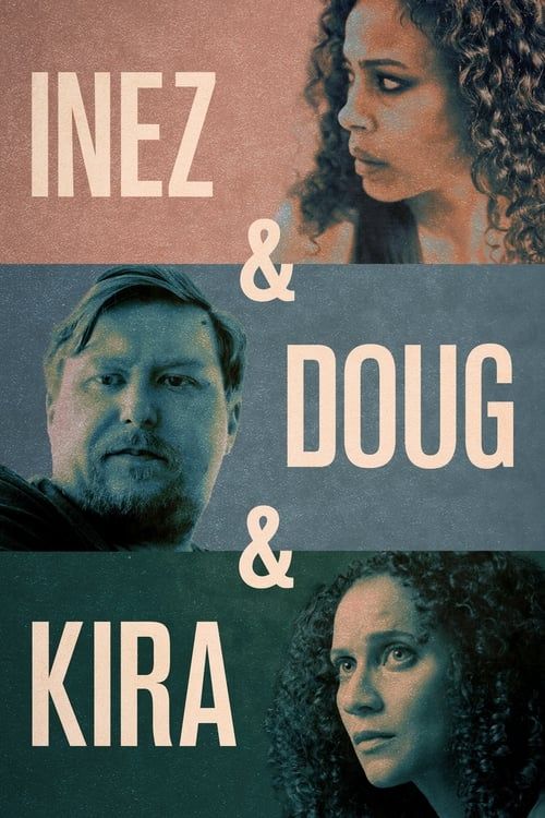 Key visual of Inez & Doug & Kira